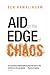 Aid on the Edge of Chaos: Rethinking International Cooperation in a Complex World