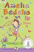 Amelia Bedelia Shapes Up / Amelia Bedelia Cleans Up