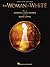 The Woman in White (Piano/Vocal Selections)