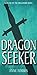 Dragon Seeker (Dragonfire, #6)