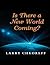 Is There a New World Coming?