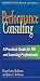 Performance Consulting: A Practical Guide for HR and Learning Professionals