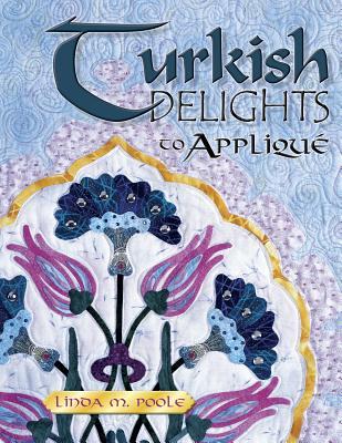 Turkish Delights to Applique (Paperback)