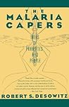 The Malaria Capers by Robert S. Desowitz