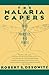 The Malaria Capers by Robert S. Desowitz