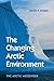 The Changing Arctic Environment: The Arctic Messenger