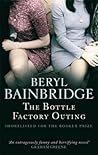 The Bottle Factory Outing by Beryl Bainbridge