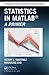 Statistics in MATLAB (Chapman & Hall/CRC Computer Science & Data Analysis)