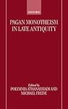 Pagan Monotheism in Late Antiquity