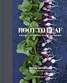 Root to Leaf: A Southern Chef Cooks Through the Seasons