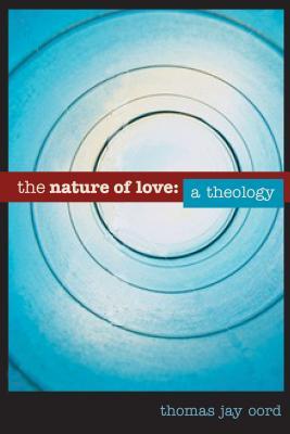 The Nature of Love: A Theology (Paperback)