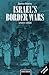 Israel's Border Wars, 1949-...
