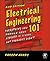 Electrical Engineering 101:...