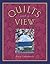 Quilts With a View: A Fabric Adventure