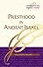 Priesthood in Ancient Israe...