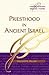 Priesthood in Ancient Israel by William R. Millar