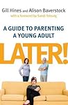 Later!: A Guide t...