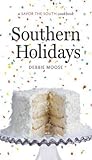 Southern Holidays: a Savor the South cookbook