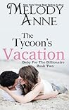 The Tycoon's Vacation (Baby for the Billionaire, #2)