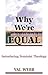 Why We're Equal: Introducin...