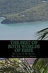 The Best of Both Worlds of Essie: Island Style Novel