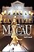 Explore Macau: A Walking Gu...