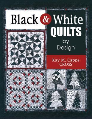 Black & White Quilts by Design (Paperback)