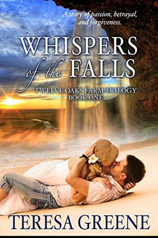 Whispers of the Falls (The Twelve Oaks Farm Trilogy #1)