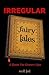 Irregular Fairy Tales by Scott Teel