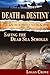 Death by Destiny: Saving the Dead Sea Scrolls