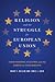 Religion and the Struggle for European Union: Confessional Culture and the Limits of Integration