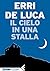 Il cielo in una stalla by Erri De Luca Il cielo in una stalla by Erri De Luca