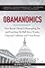 Obamanomics: How Barack Obama Is Bankrupting You and Enriching His Wall Street Friends, Corporate Lobbyists, and Union Bosses