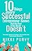 Ten Things Every Successful Entrepreneur Knows that the Rest of the World Doesn't: Ten Easy Steps to Create a Successful and Sustainable Business