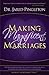 Making Magnificent Marriage...