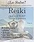Reiki: ¿Qué es el Reiki? Teoría y práctica (¿Lo sabe? nº 2) (Spanish Edition)