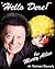Hello Dere!: An Illustrated Biography