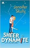 Sheer Dynamite by Jennifer Skully