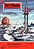 Perry Rhodan 323: Die Zeitpolizei: Perry Rhodan-Zyklus "M 87" (Perry Rhodan-Erstauflage) (German Edition)