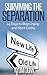 Surviving the Separation: 14 Days to Stop Crying and Start Living