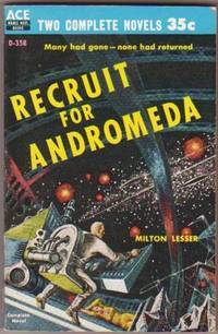 The Plot Against Earth; Recruit for Andromeda