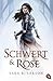 Schwert & Rose (Schwertkämpfer #1)