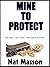Mine to Protect