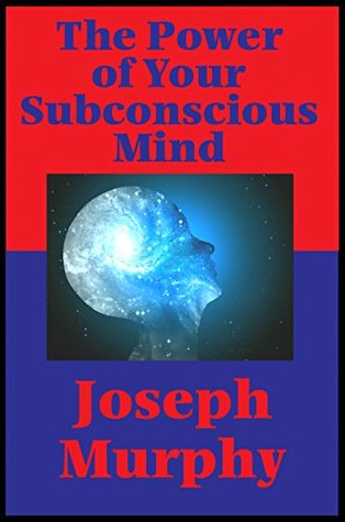 The Power of Your Subconscious Mind (Impact Books): With linked Table of Contents
