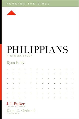 Philippians: A 12-Week Study (Knowing the Bible)