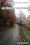 As Country As It Gets: As Country As It Gets: Short stories from Appalachia