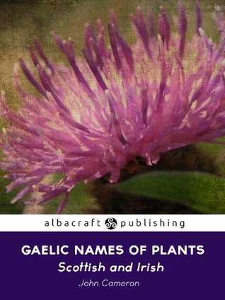 Gaelic Names of Plants (Scottish and Irish)