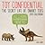 Toy Confidential: The Secret Life of Snarky Toys 2015 Wall Calendar