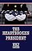 The Heartbroken President by E.N.J. Carter