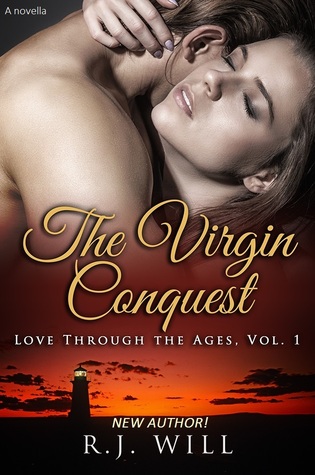The Virgin Conquest (Love Through the Ages, #1
